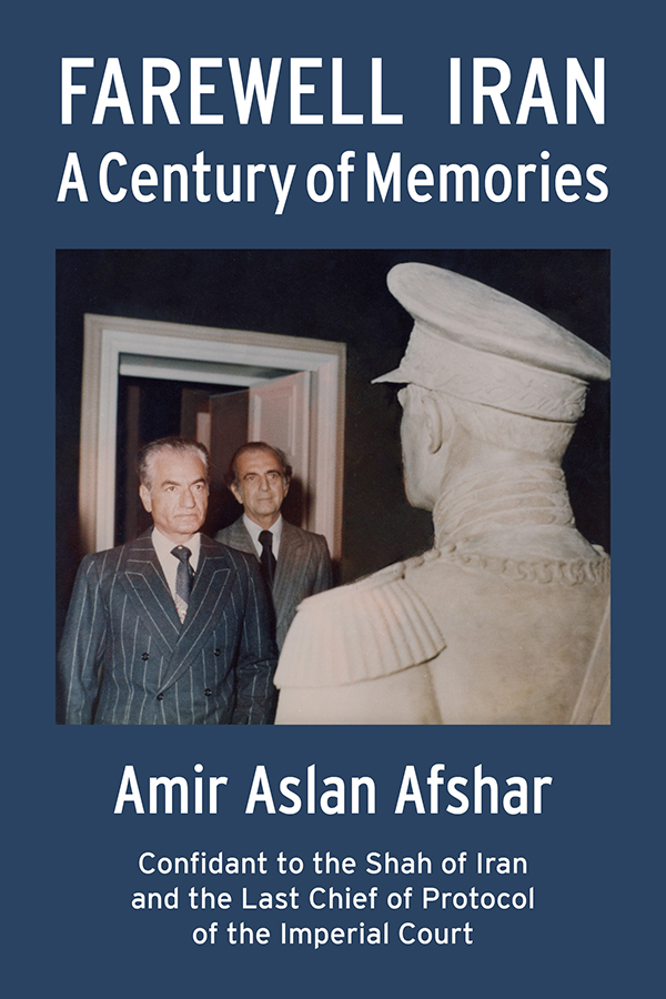 Farewell Iran: A Century of Memories (image for) Farewell Iran: A Century of Memories